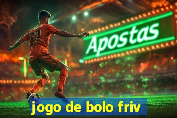 jogo de bolo friv